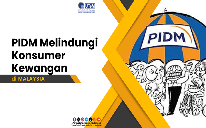 PIDM Melindungi Konsumer Kewangan Di Malaysia