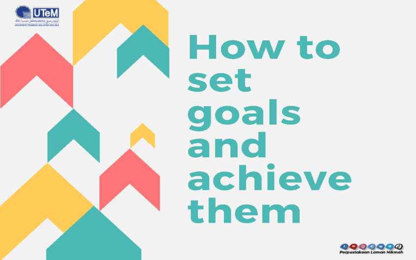 How To Set Goals And Achieve Them